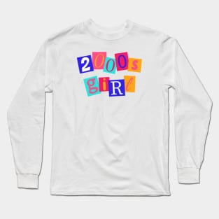 2000s Girl Long Sleeve T-Shirt